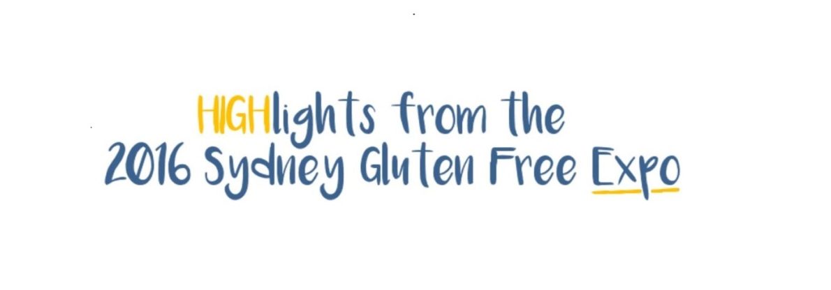 Highlights from the 2016 Sydney (NSW/ACT) Gluten Free Expo
